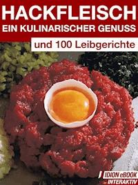 Hackfleisch - Ein Kulinarischer Genuss - - ebook