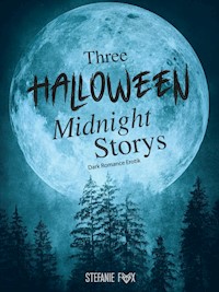 Three Halloween Midnight Storys - Stefanie Fox - ebook