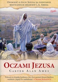 Oczami Jezusa - Ames Carver Alan - książka