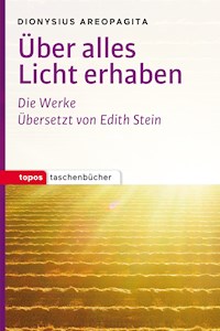 Über alles Licht erhaben - Dionysius Areopagita - ebook