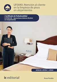 Atención al cliente en la limpieza de pisos en alojamientos. HOTA0108 - Rosa Peralta - ebook