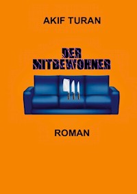Der Mitbewohner - Akif Turan - ebook
