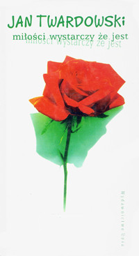 Miłości wystarczy że jest - Twardowski Jan - ebook