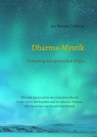 Dharma-Mystik - Ani Karma Tsultrim - ebook