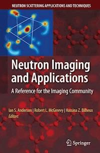 Neutron Imaging and Applications -  - ebook