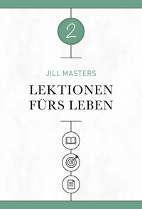 Lektionen fürs Leben 2 - Jill Masters - ebook