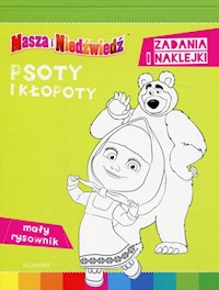 Masza i Niedźwiedź Psoty i kłopoty -  - książka