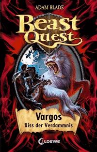 Beast Quest (Band 22) - Vargos, Biss der Verdammnis - Adam Blade - ebook