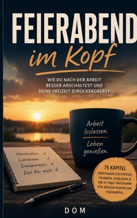 FEIERABEND IM KOPF - Dom - ebook