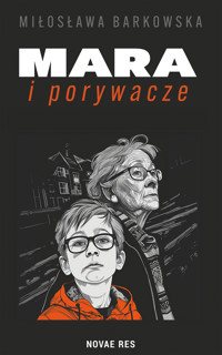 Mara i porywacze - Miłosława Barkowska - ebook + audiobook