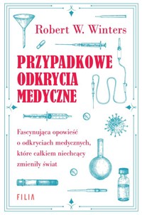 Przypadkowe odkrycia medyczne - Winters Robert W. - książka