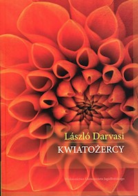 Kwiatożercy - Darvasi Laszlo - książka