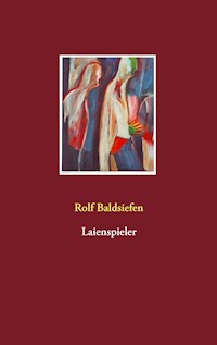 Laienspieler - Rolf Baldsiefen - ebook