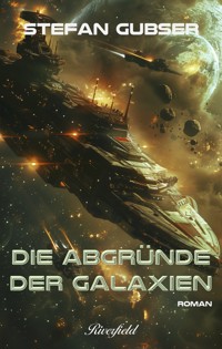 Die Abgründe der Galaxien - Stefan Gubser - ebook