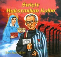 Święty Maksymilian Kolbe - Ewa Stadtmüller - książka