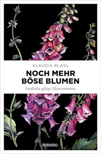Noch mehr böse Blumen - Klaudia Blasl - ebook