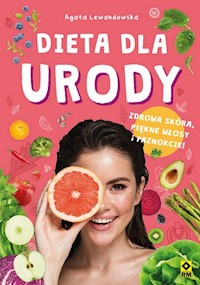 Dieta dla urody - Agata Lewandowska - ebook + książka