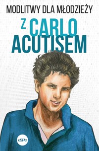 Modlitwy dla młodzieży z Carlo Acutisem - Robert Kowalewski - książka