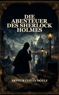 Die Abenteuer des Sherlock Holmes - Arthur Conan Doyle - ebook