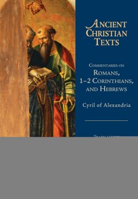 Commentaries on Romans, 1-2 Corinthians, and Hebrews - Cyril of Alexandria - ebook