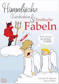 Himmlische Geschichten und teuflische Fabeln - Claudio Michele Mancini - ebook