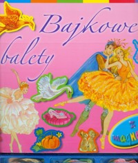 Bajkowe balety z magnesami -  - książka