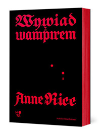 Wywiad z wampirem - Anne Rice - książka