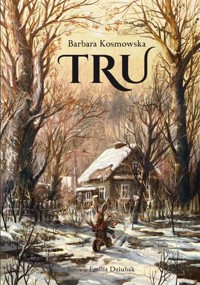 Tru - Barbara Kosmowska - książka