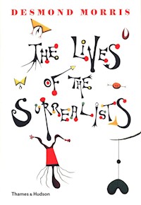 The Lives of the Surrealists - Morris Desmond - książka
