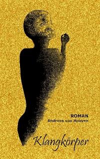 Klangkörper - Andreas van Hooven - ebook