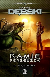 Ramię Perseusza  Z głębokości - Rafał Dębski - książka
