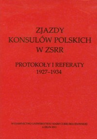 Zjazdy konsulów polskich w ZSRR - Kołodziej Edward, Mazur Mariusz, Radzik Tadeusz - książka