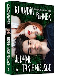 Jedyne takie miejsce - Klaudia Bianek - książka