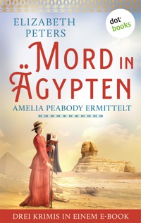 Mord in Ägypten: Amelia Peabody ermittelt - Elizabeth Peters - ebook