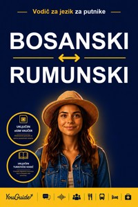 The Language Guide for Travelers - Bosnian to Romanian - YouGuide - ebook