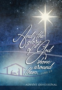And the Glory of God Shone Around Them - Brian Simmons - ebook
