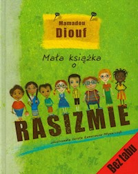 Mała książka o rasizmie - Diouf Mamadou - książka