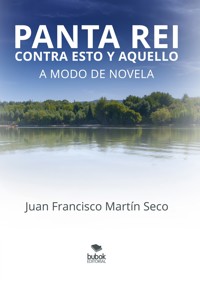 Panta Rei - Juan Francisco Martín Seco - ebook