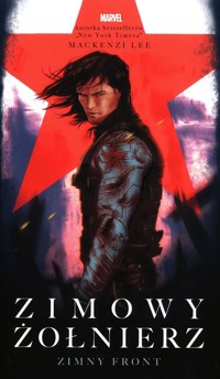 Zimowy żołnierz Zimny front Marvel - Mackenzi Lee - książka