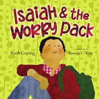 Isaiah and the Worry Pack (Read-aloud) - Ruth Goring - ebook