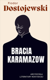 Bracia Karamazow - Fiodor Dostojewski - ebook