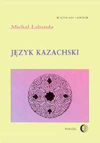 Język kazachski - Łabenda Michał - książka