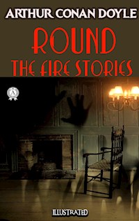 Round the Fire Stories - Arthur Conan Doyle - ebook