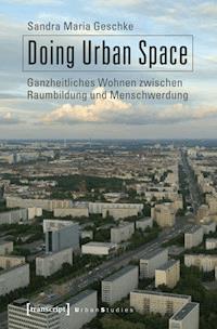 Doing Urban Space - Sandra Maria Geschke - ebook
