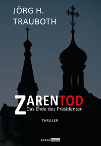 Zarentod - Jörg. H. Trauboth - ebook