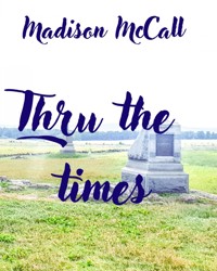 Thru the times - Madison McCall - ebook
