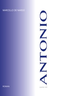 Antonio - Zweiter Teil - Marcello De Nardo - ebook