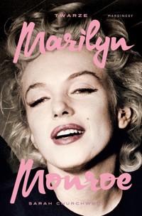 Twarze Marilyn Monroe - Churchwell Sarah - książka