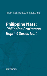 Philippine Mats - Philippines. Bureau of Education - ebook