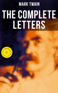 The Complete Letters - Mark Twain - ebook